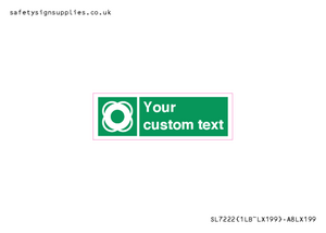 Custom sign safe condition Lifebuoy